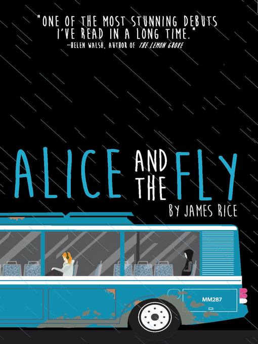 Title details for Alice and the Fly by James Rice - Available